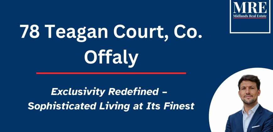 78 Tegan Court, Mucklagh, Co. Offaly